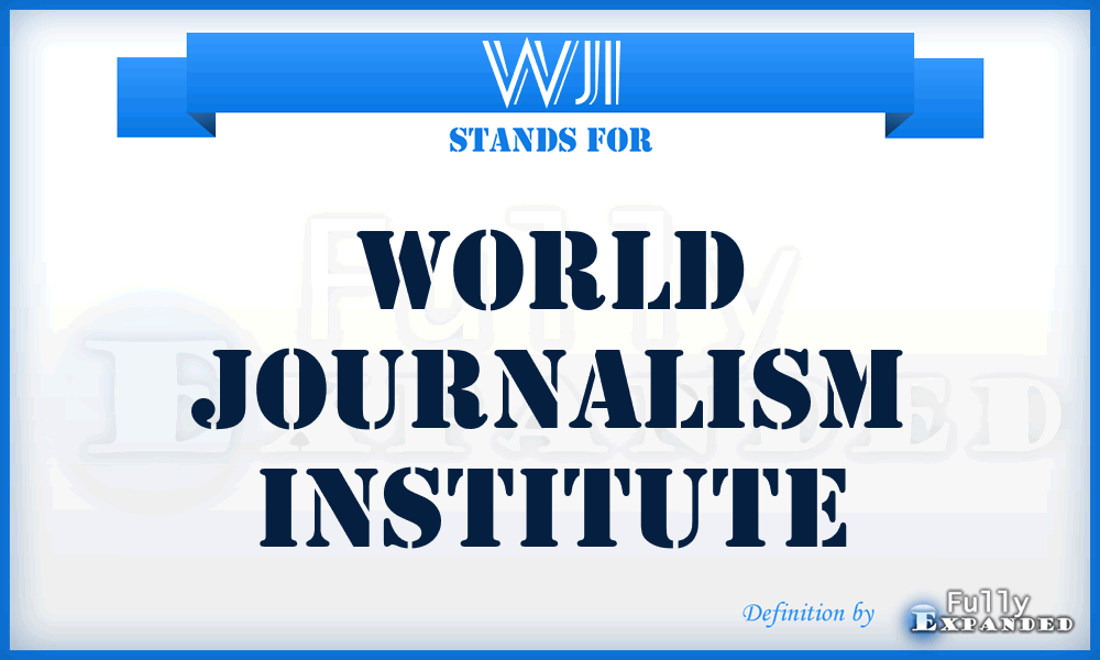 WJI - World Journalism Institute