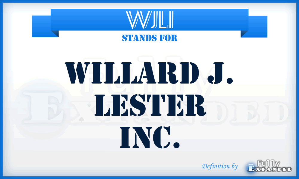 WJLI - Willard J. Lester Inc.