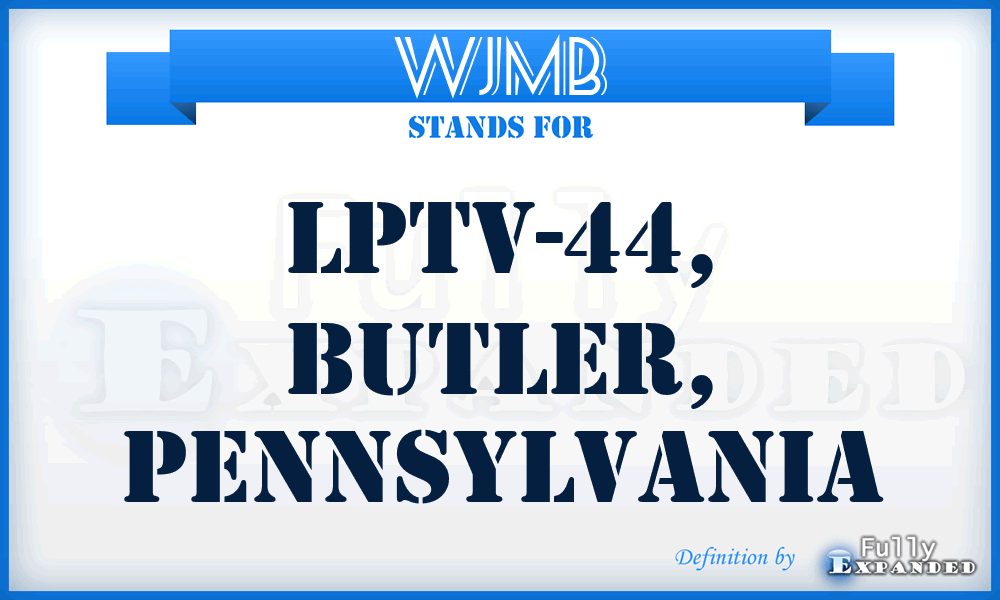 WJMB - LPTV-44, Butler, Pennsylvania