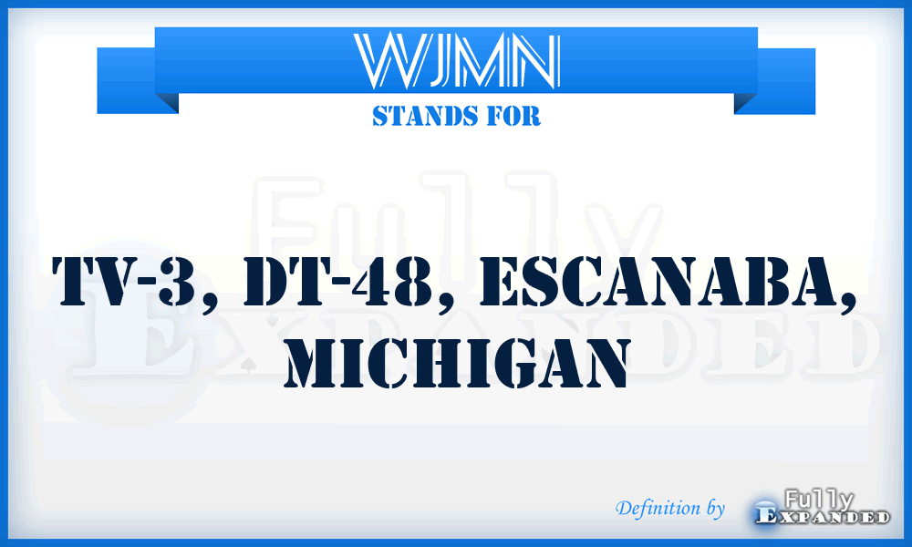 WJMN - TV-3, DT-48, Escanaba, Michigan