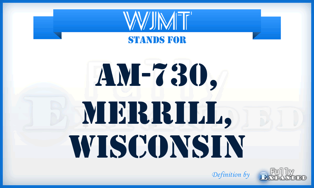 WJMT - AM-730, Merrill, Wisconsin