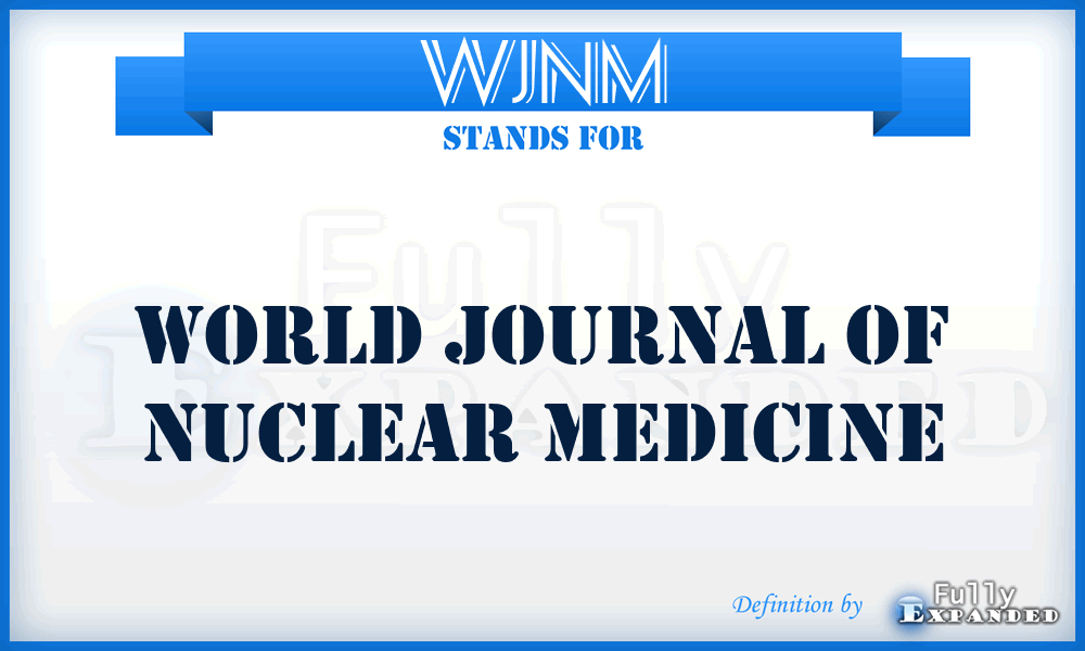 WJNM - World Journal of Nuclear Medicine