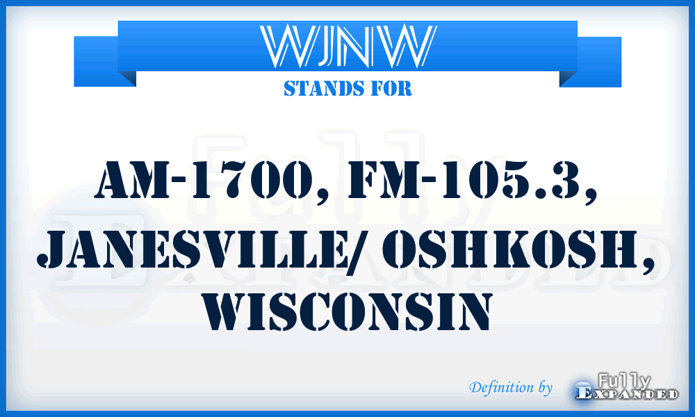 WJNW - AM-1700, FM-105.3, Janesville/ Oshkosh, Wisconsin