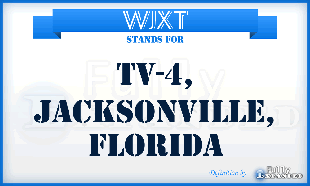 WJXT - TV-4, Jacksonville, Florida