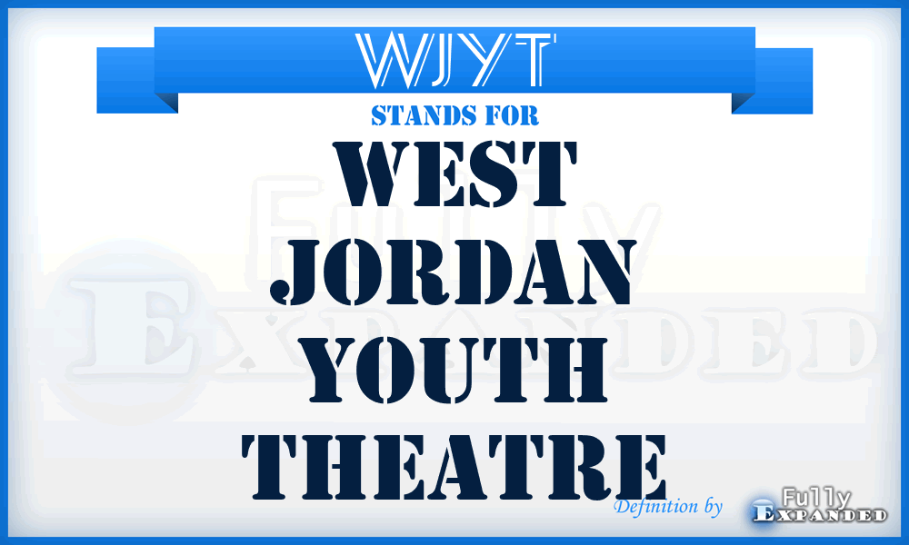WJYT - West Jordan Youth Theatre