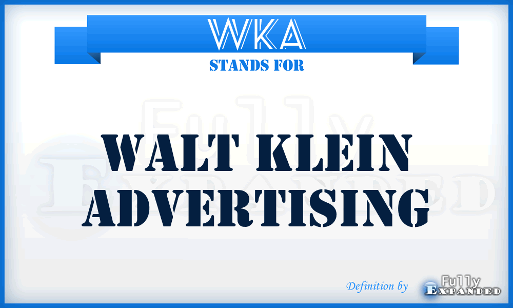 WKA - Walt Klein Advertising