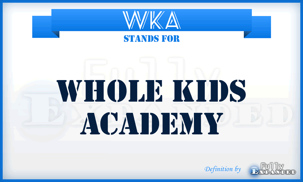WKA - Whole Kids Academy