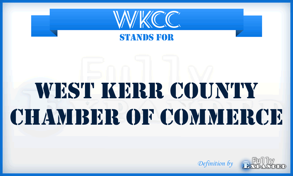 WKCC - West Kerr County Chamber of Commerce