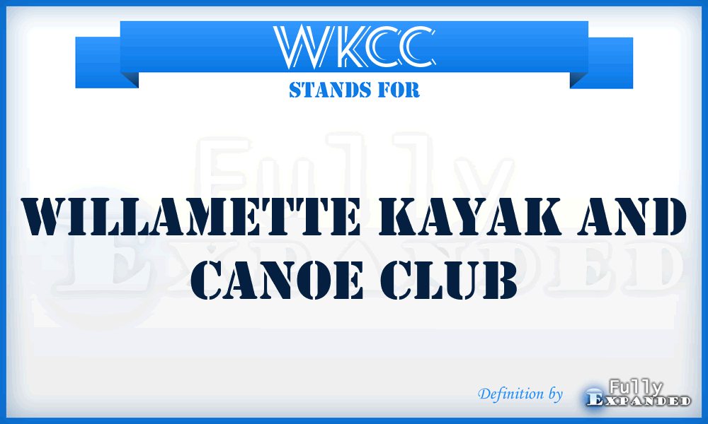 WKCC - Willamette Kayak and Canoe Club