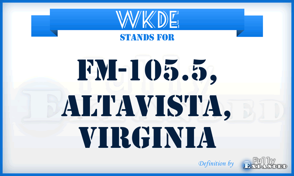 WKDE - FM-105.5, Altavista, Virginia