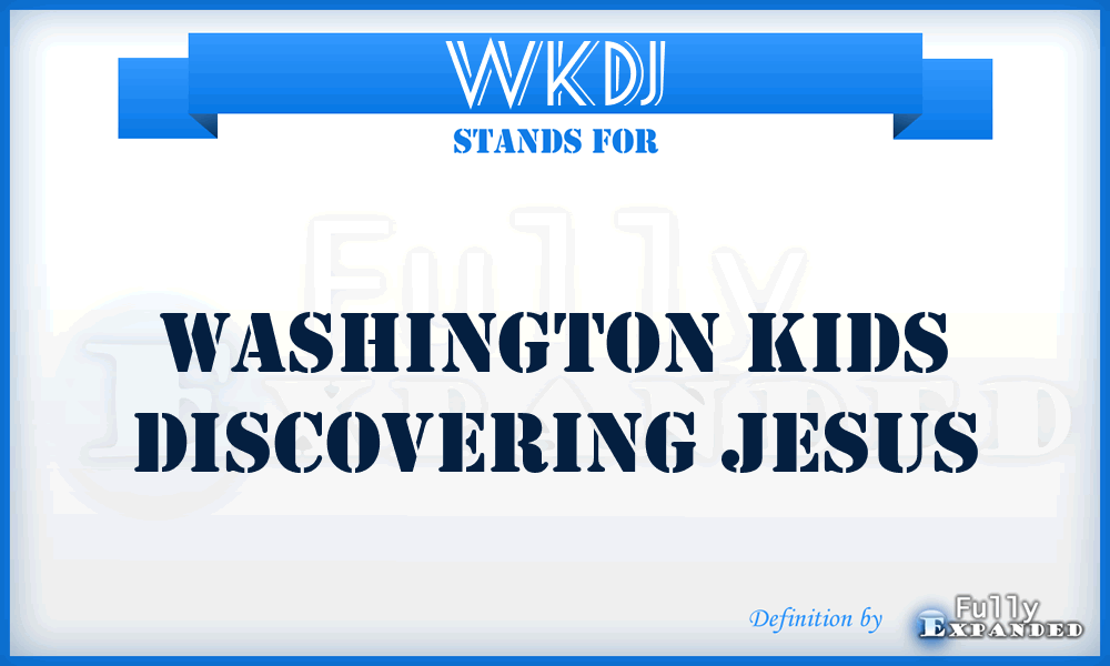 WKDJ - Washington Kids Discovering Jesus