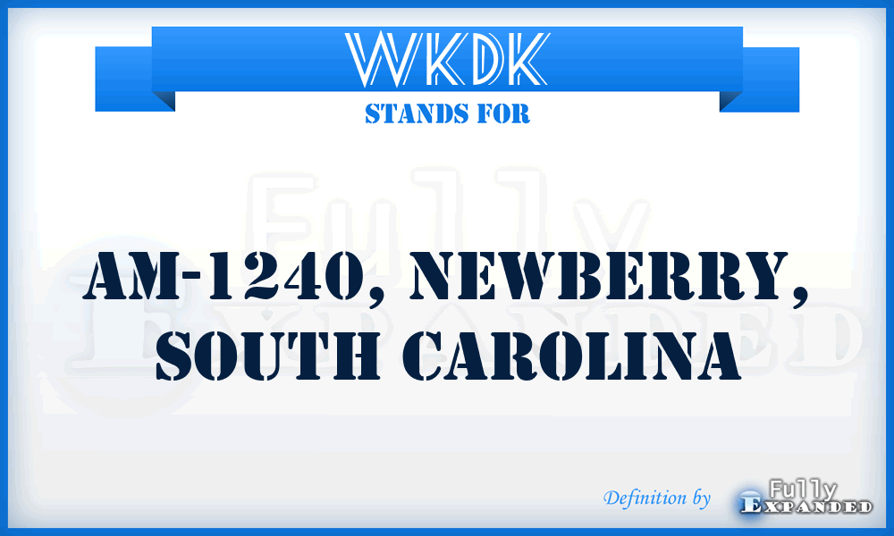 WKDK - AM-1240, Newberry, South Carolina