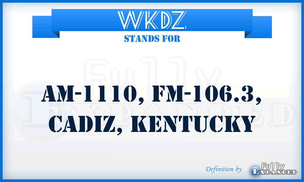 WKDZ - AM-1110, FM-106.3, Cadiz, Kentucky