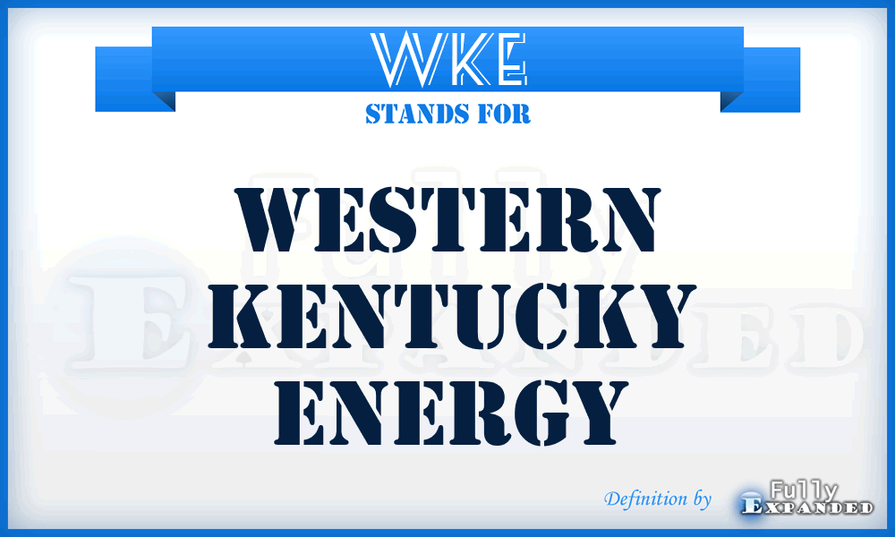 WKE - Western Kentucky Energy