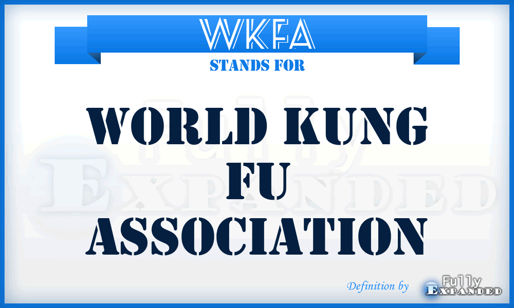 WKFA - World Kung Fu Association