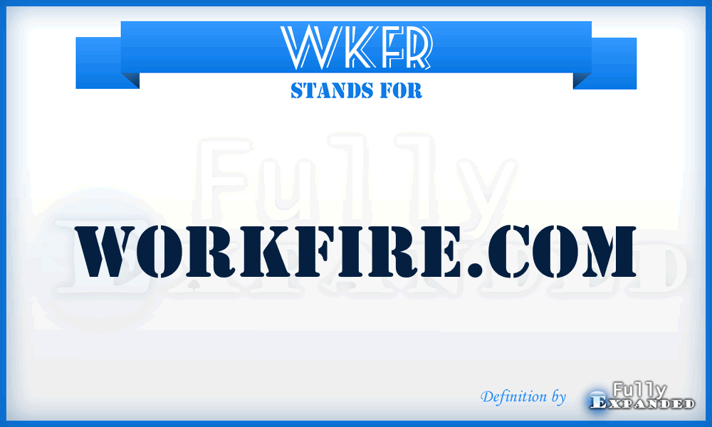 WKFR - Workfire.com