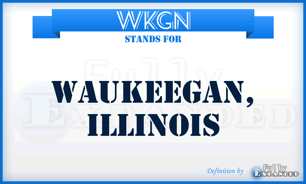 WKGN - Waukeegan, Illinois