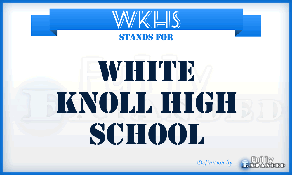 WKHS - White Knoll High School
