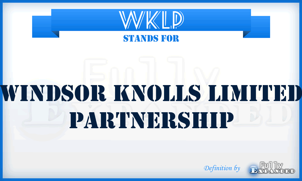 WKLP - Windsor Knolls Limited Partnership