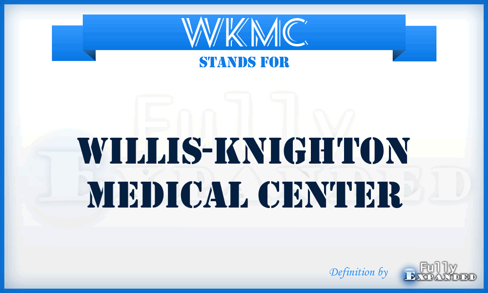 WKMC - Willis-Knighton Medical Center