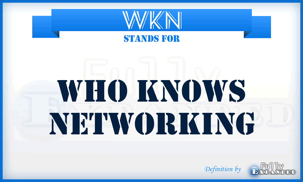 WKN - Who Knows Networking