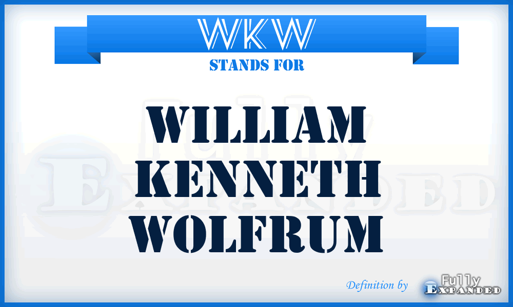 WKW - William Kenneth Wolfrum