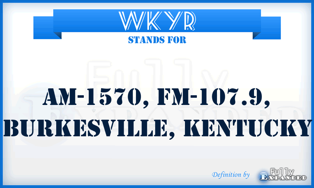 WKYR - AM-1570, FM-107.9, Burkesville, Kentucky