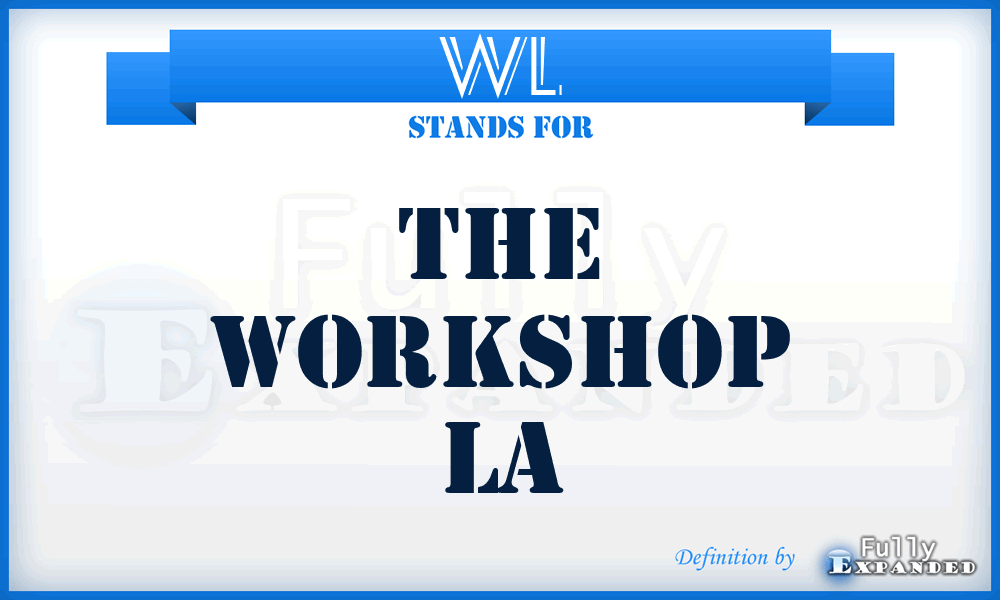 WL - The Workshop La