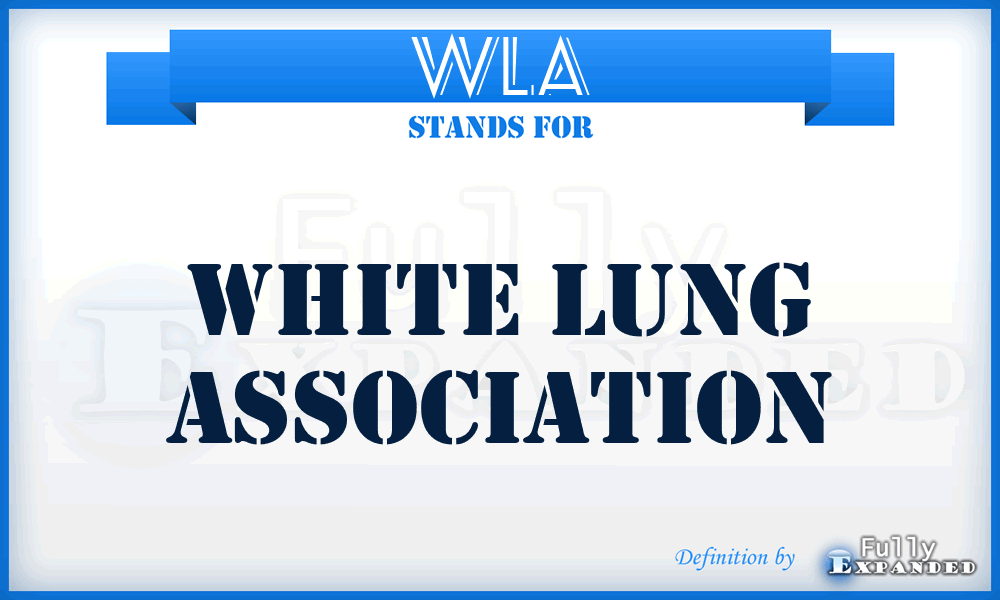 WLA - White Lung Association