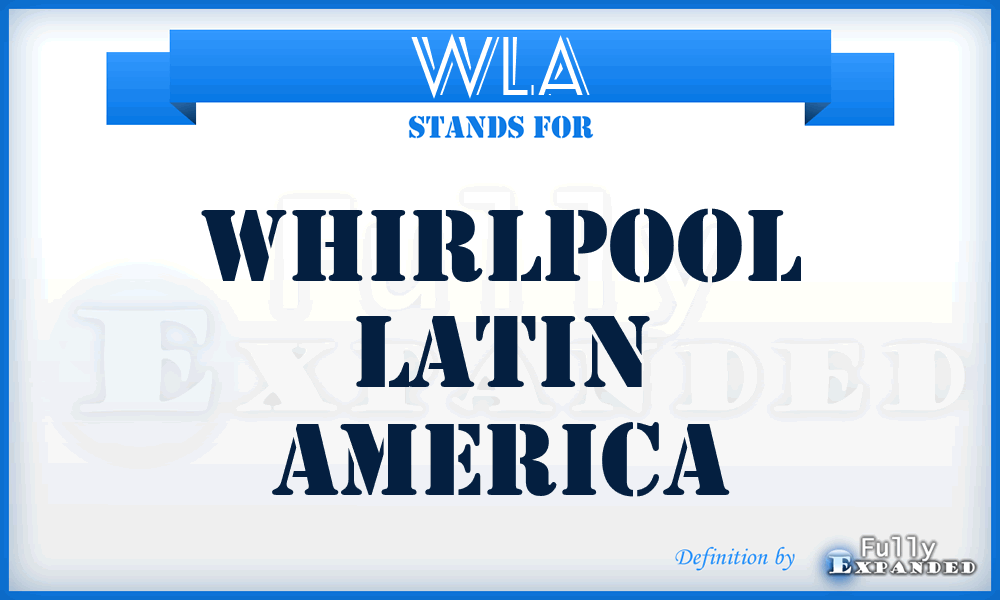 WLA - Whirlpool Latin America