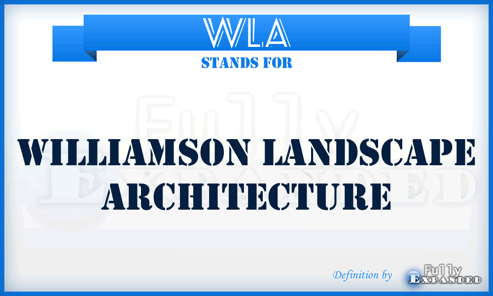 WLA - Williamson Landscape Architecture