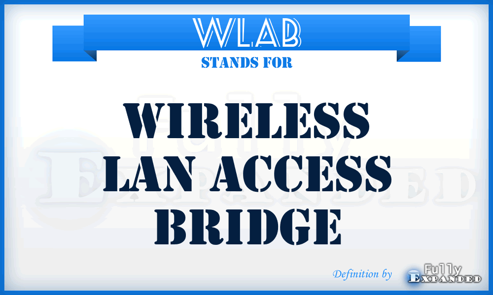 WLAB - Wireless LAN Access Bridge