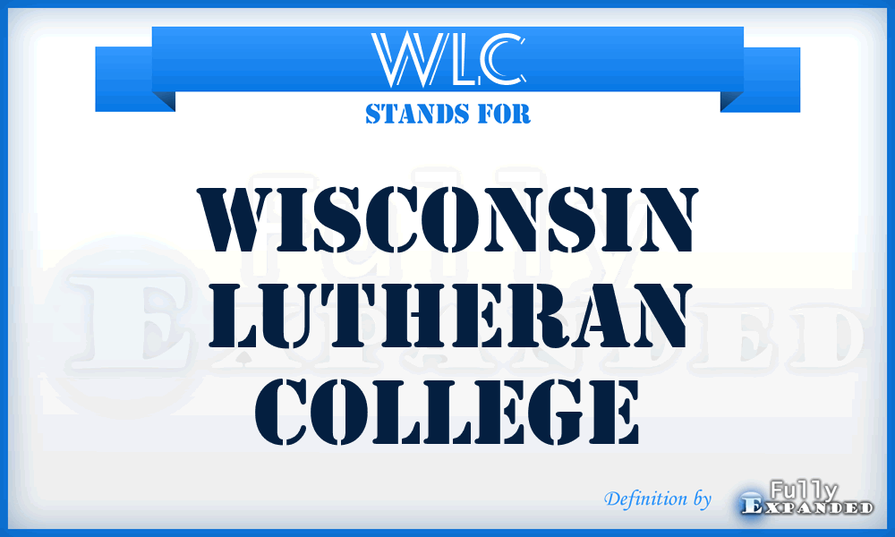 WLC - Wisconsin Lutheran College