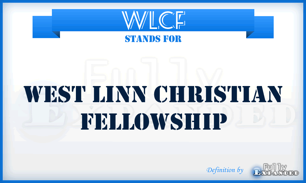 WLCF - West Linn Christian Fellowship