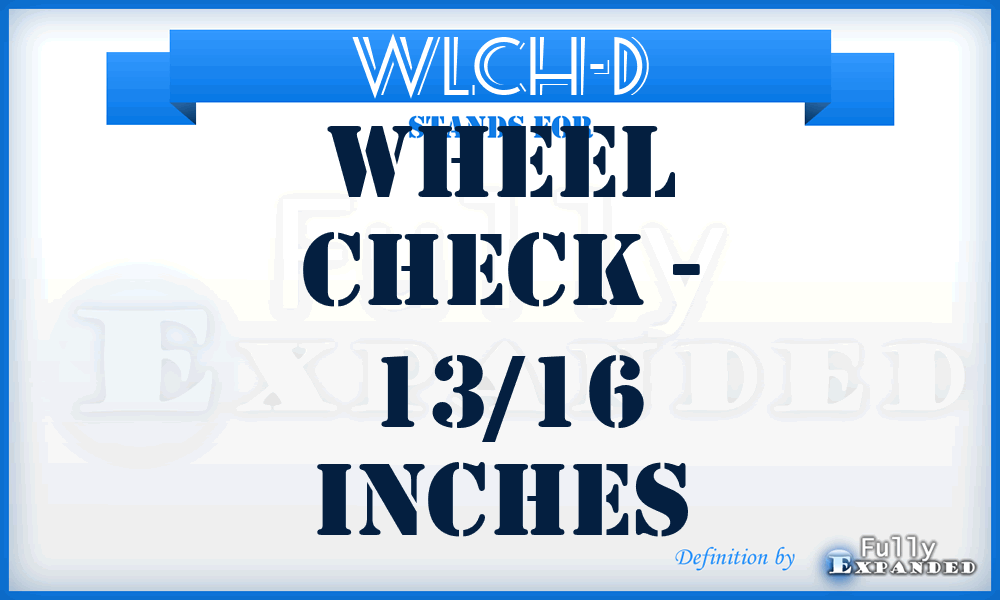 WLCH-D - Wheel Check - 13/16 inches