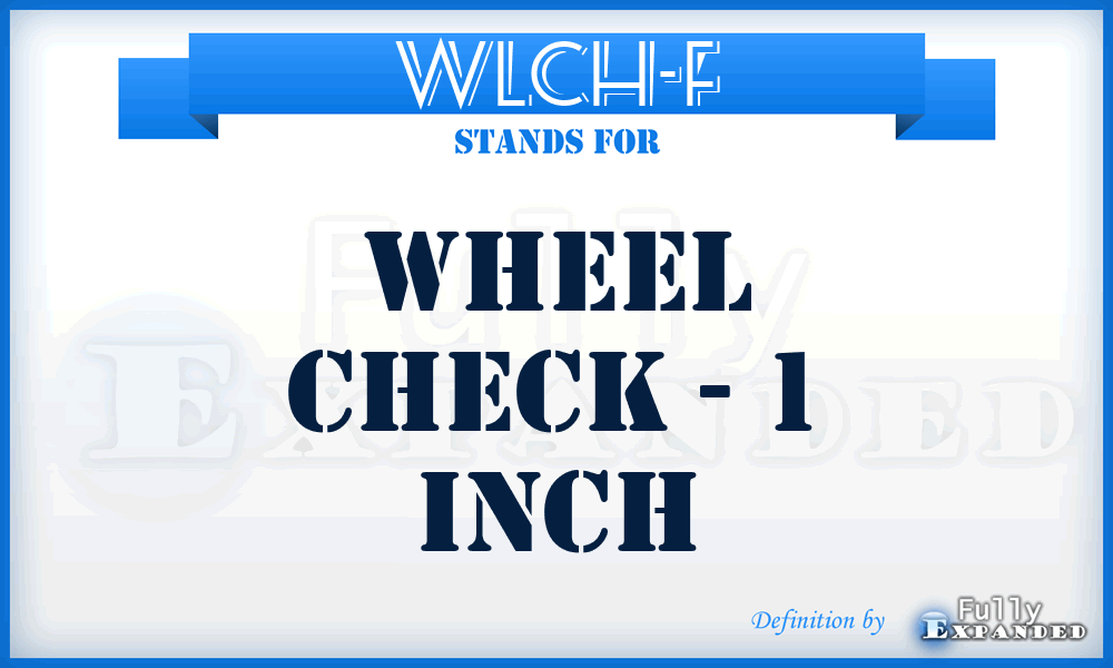WLCH-F - Wheel Check - 1 inch