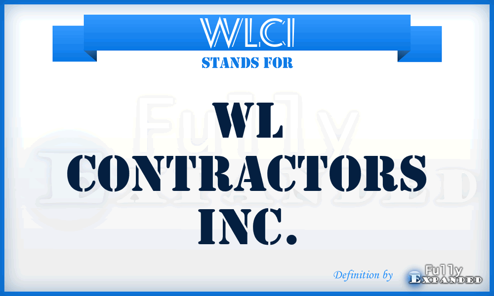 WLCI - WL Contractors Inc.