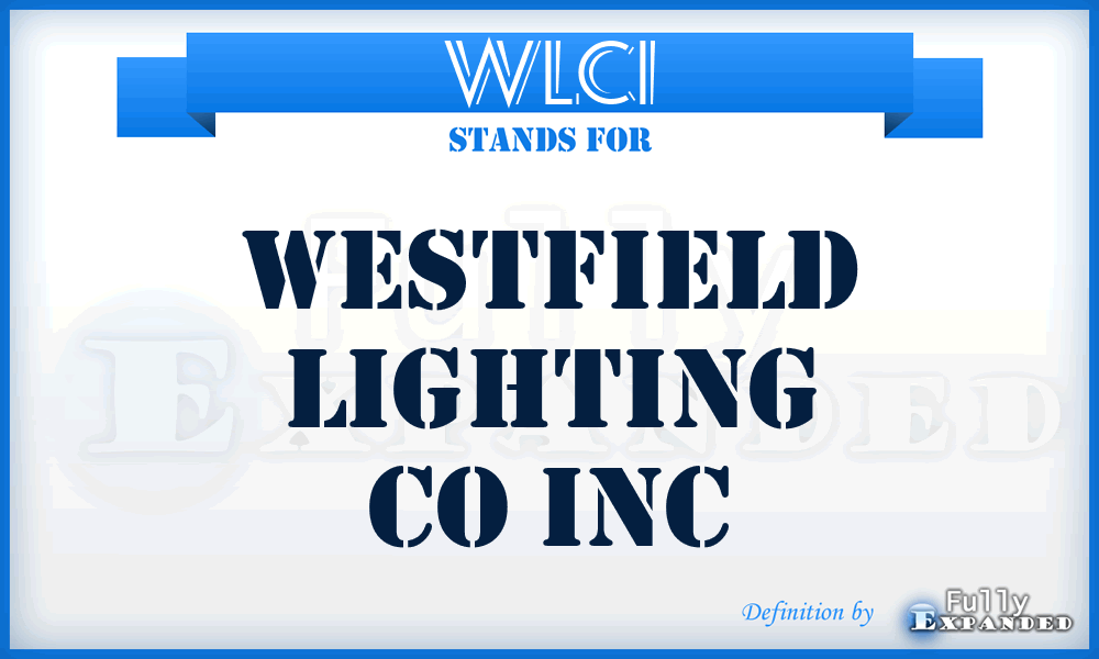 WLCI - Westfield Lighting Co Inc