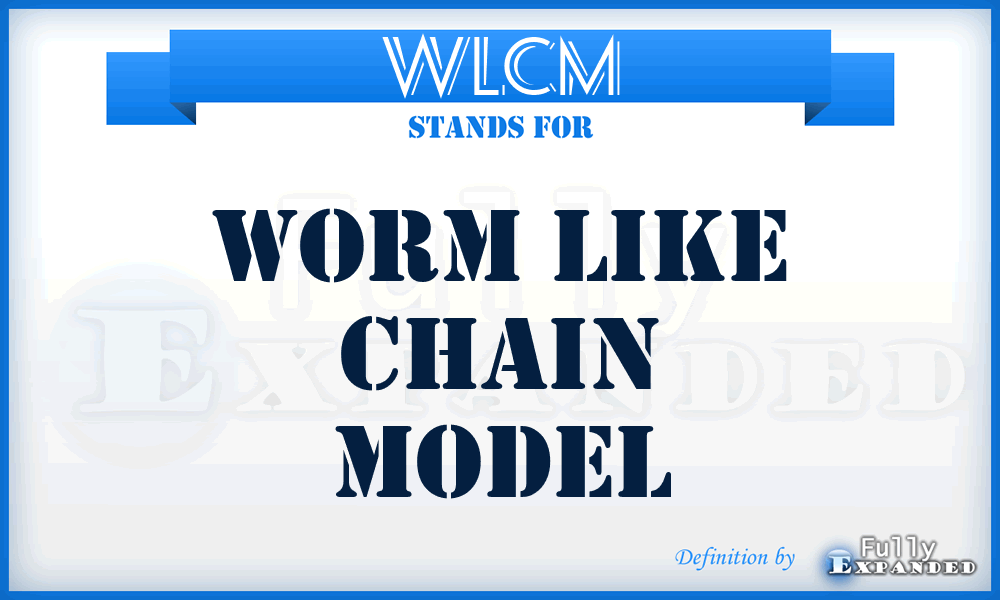 WLCM - Worm Like Chain Model