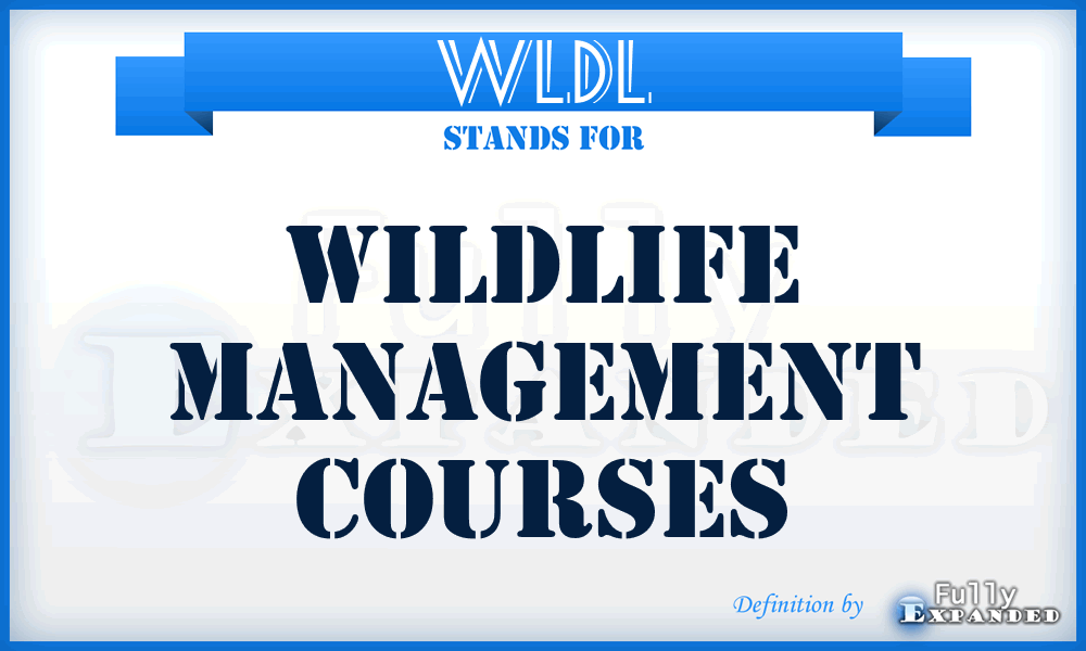 WLDL - Wildlife Management Courses