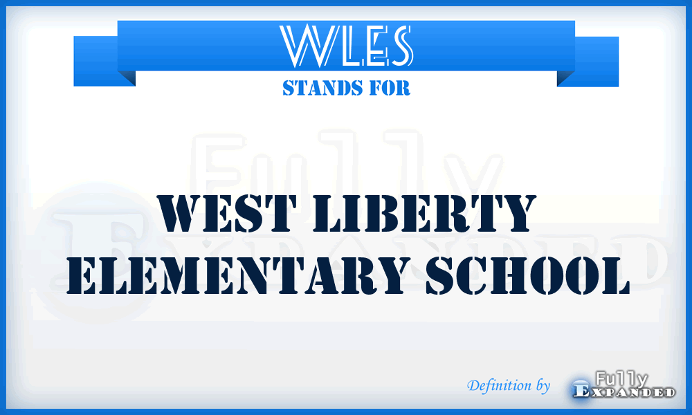 WLES - West Liberty Elementary School