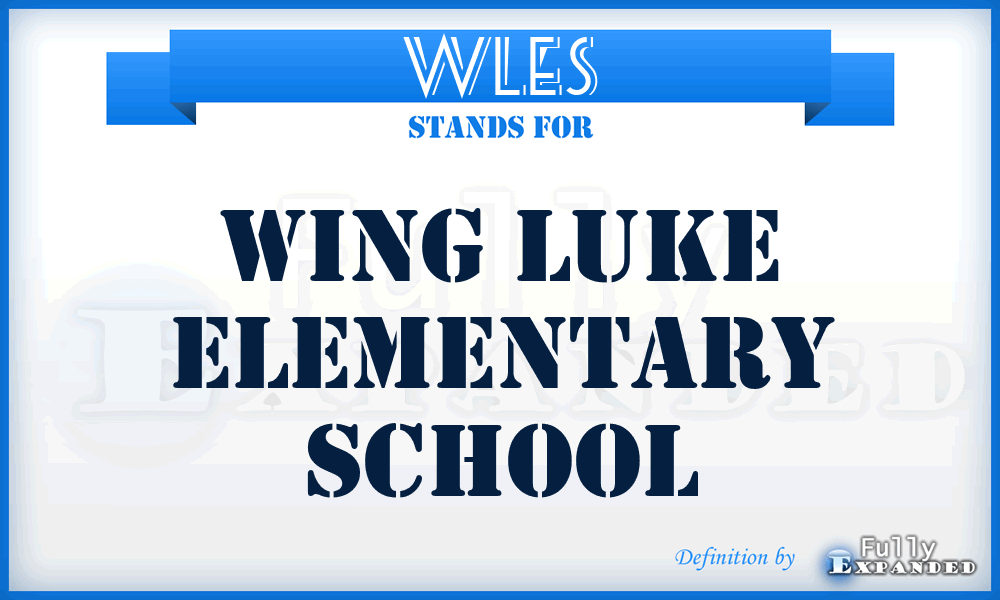 WLES - Wing Luke Elementary School