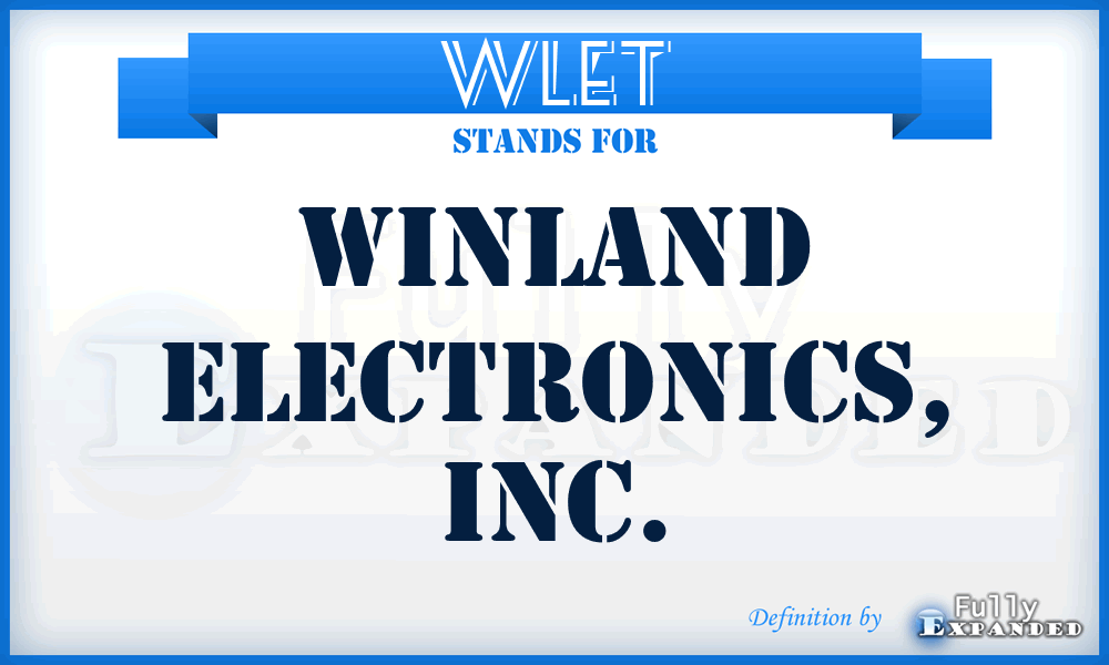 WLET - Winland Electronics, Inc.