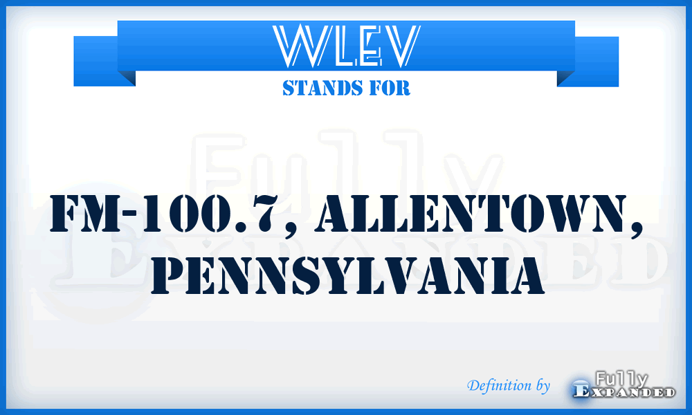 WLEV - FM-100.7, Allentown, Pennsylvania