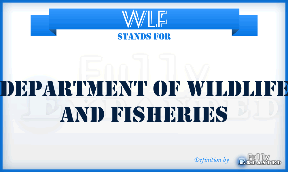 WLF - Department of Wildlife and Fisheries