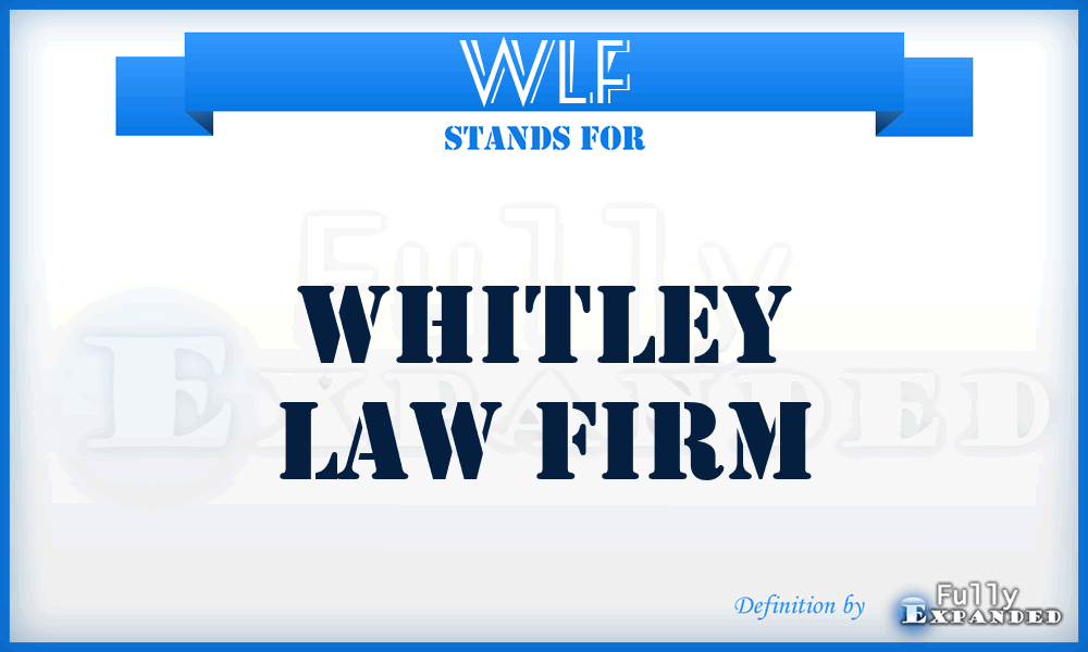 WLF - Whitley Law Firm