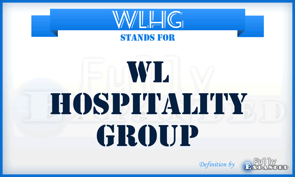 WLHG - WL Hospitality Group