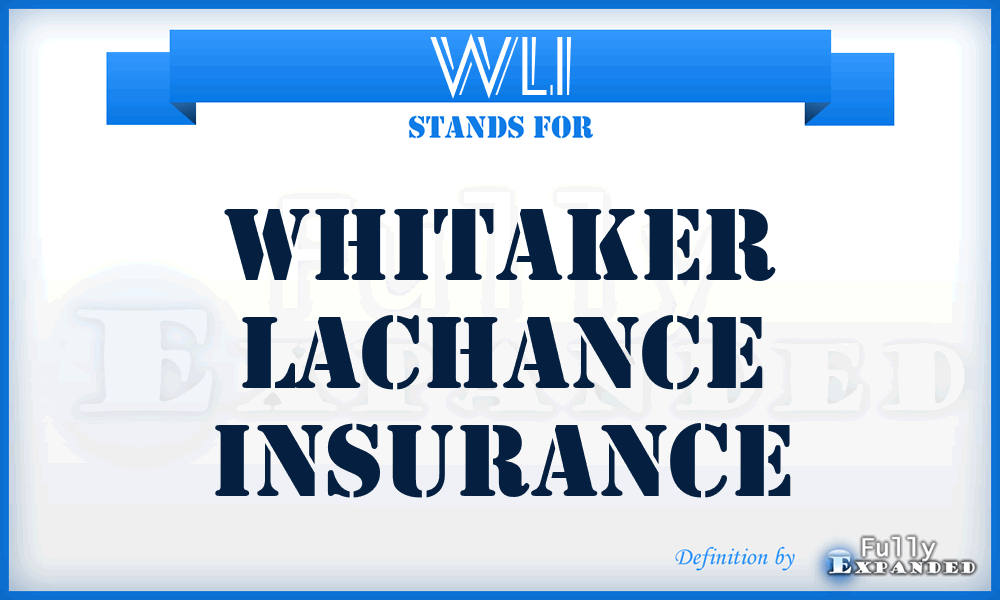 WLI - Whitaker Lachance Insurance