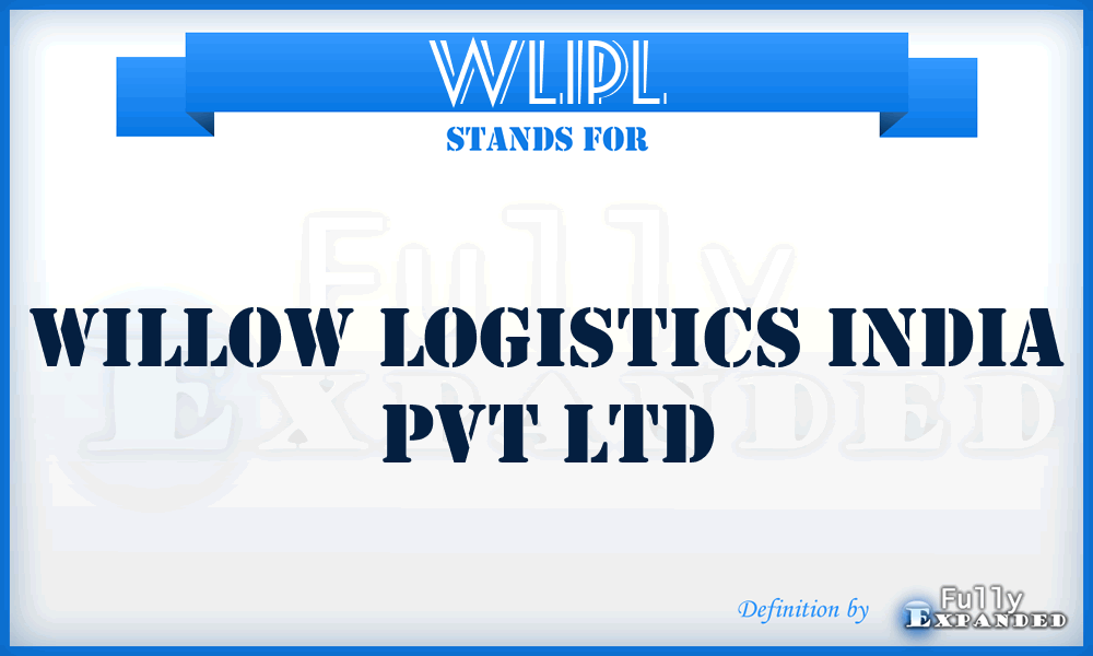 WLIPL - Willow Logistics India Pvt Ltd