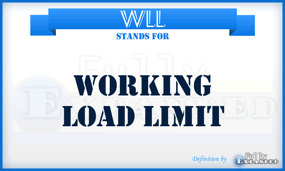 WLL - Working Load Limit